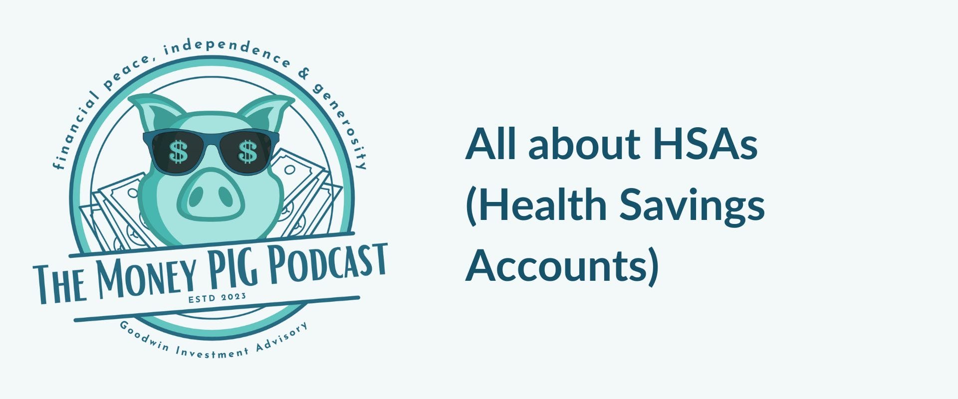 All about HSAs (Health Savings Accounts)